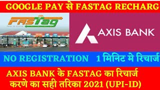 how do Axis bank fastag recharge with googlepay | recharge axis bank fastag | Axis Bank | fastag