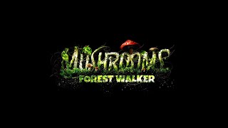 Mushrooms Forest Walker - Cinematic Trailer