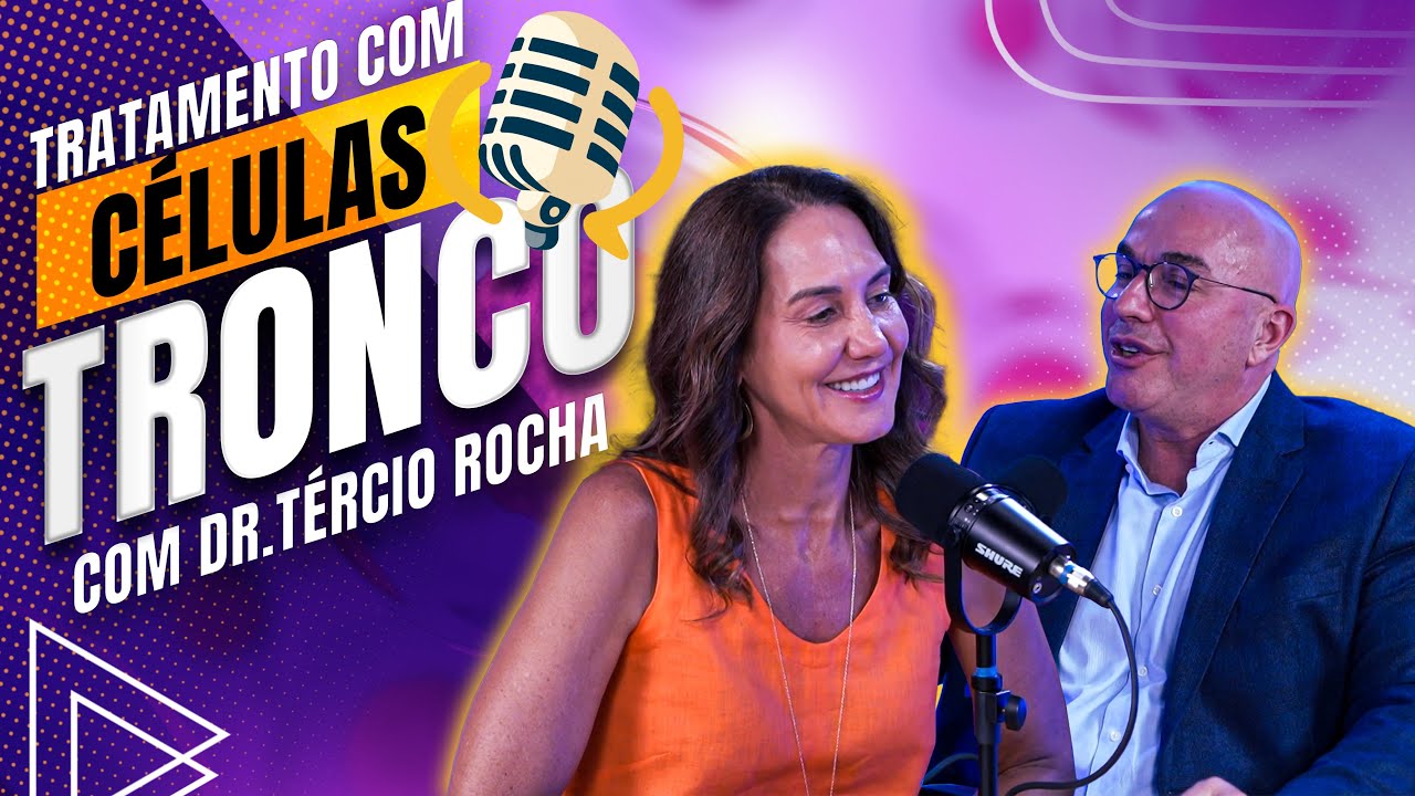 TRATAMENTO COM CÉULAS TRONCO - DR TERCIO ROCHA