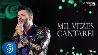 Gusttavo Lima - Mil Vezes Cantarei - DVD O Embaixador (Ao Vivo)