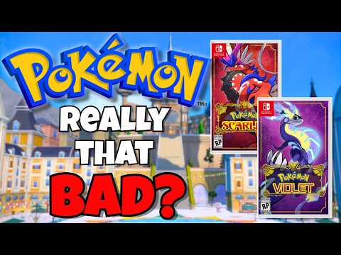 Are Scarlet and Violet Really That Bad?