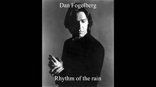 Dan Fogelberg - Rhythm of the rain (Lyrics)
