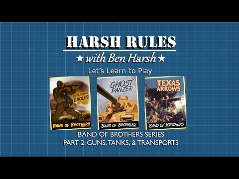 Harsh Rules  - Let's Learn How To Play: Band of Brothers Ghost Panzer Part 2