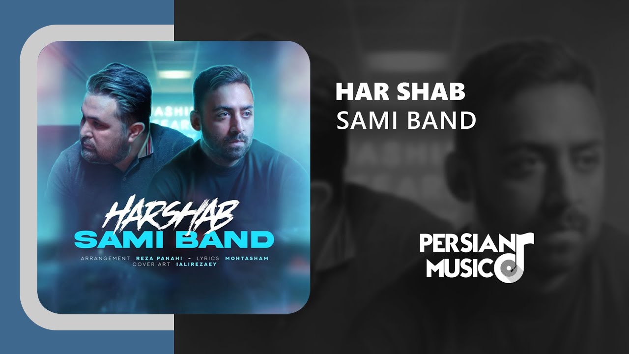 Sami Band - Har Shab | آهنگ هر شب از سامی بند