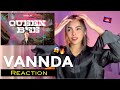 VANNDA - QUEEN BEE - នារីជឿនលឿន (Lyrics Video) | Filipina Reaction