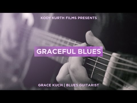 Graceful Blues - Kody Kurth Films