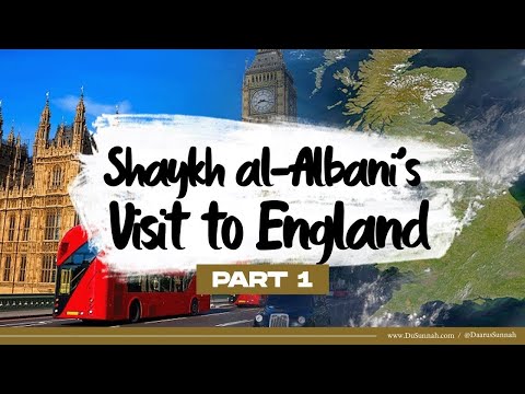 Shaykh al-Albani’s Visit to England | Part 1
