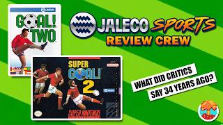1990s Critics Review Goal! Two and Super Goal! 2 (Jaleco Sports Review Crew)