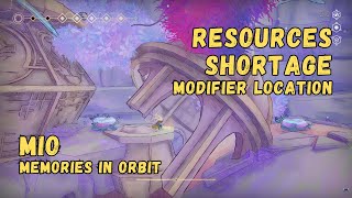 Modifier: Resources Shortage • MIO: Memories In Orbit