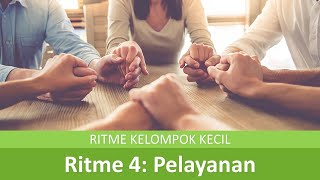 Bagian 5: Ritme 4 (Pelayanan)
