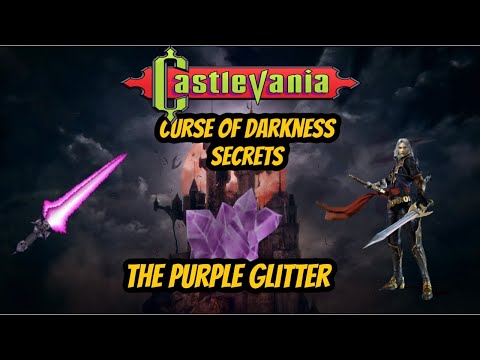 Castlevania Curse of Darkness Game Secrets : The Purple Glitter