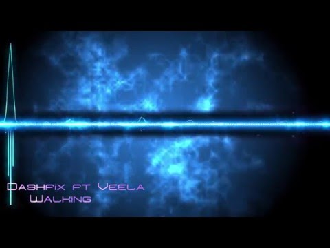 Dashfix ft Veela   Walking (free Download) FatMan VFX