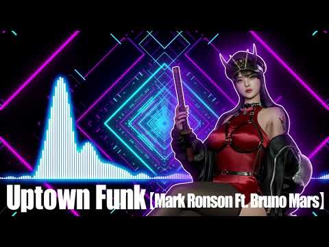 【Nightcore】♫ Uptown Funk (DJ文化活動委員会 Edit) ♫ Mark Ronson ft. Bruno Mars