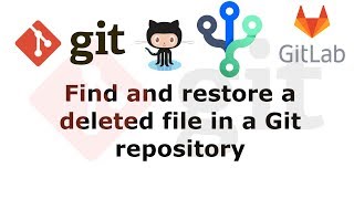 Find and restore a deleted file in a Git repository