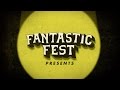 Fantastic Fest Presents Sweepstakes Win A Trip To Fantastic Fest