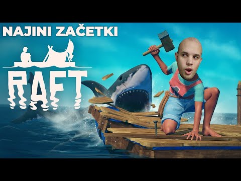 Najini začetki na raftu! | Raft Serija w/Ritter S01 E01