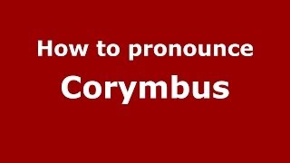 How to pronounce Corymbus