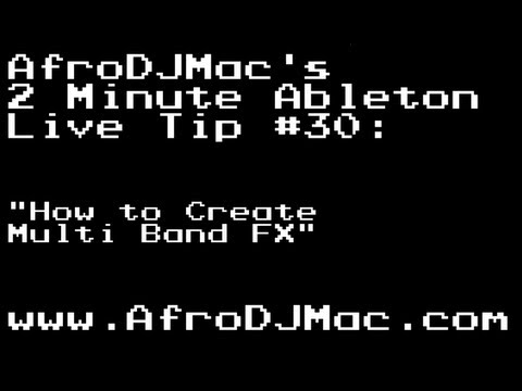 How to Create Multi Band FX in Ableton Live 9
