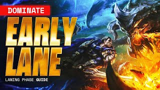 How To DOMINATE Your Early Laning Phase