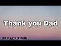 Thank You Dad Thank You Dad Whatsapp Status Video Quotes Dad S Love Status Messages