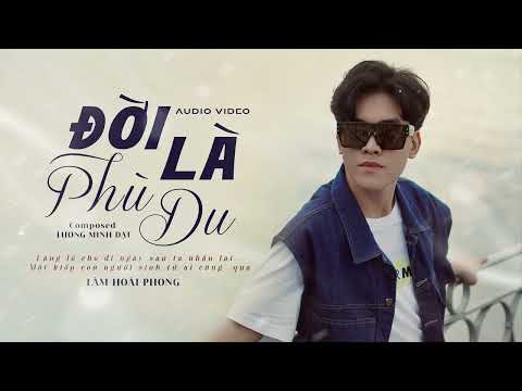 Thể hiện bởi Lâm Hoài Phong