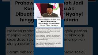 Cerita Prabowo Jadi Korban AI Seolah Pintar Pidato Bahasa Mandarin: Waktu itu Kampanye, Aku Diam aja