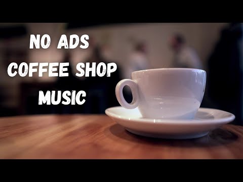 12 Hours NO ADS Coffee Shop Music Ambiance Jazz Music #noads #coffee   #relaxing #bossanova #music