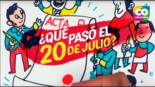 La historia del 20 de Julio