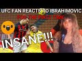 American UFC FAN REACTS IBRAHIMOVIC Goals That Shocked The World
