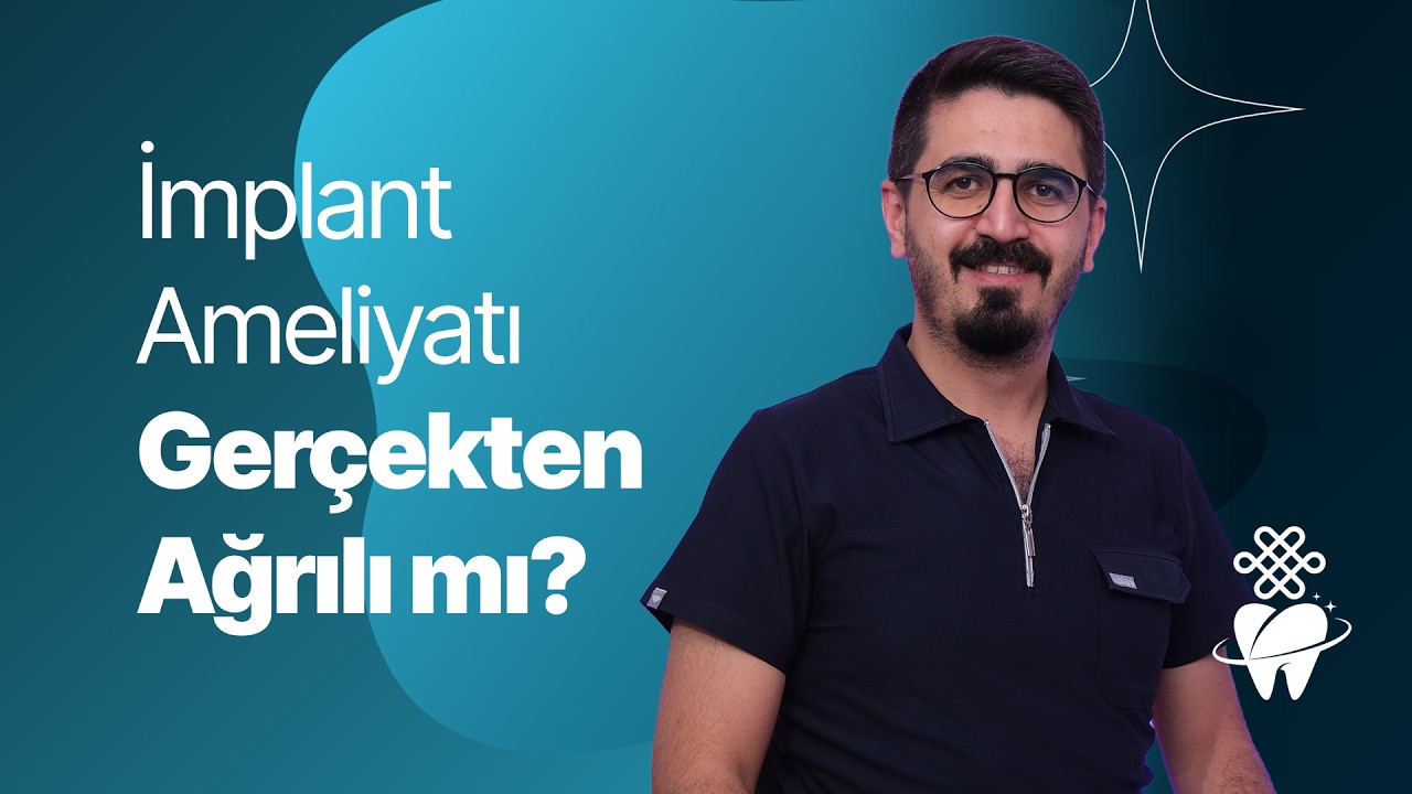 İmplant Ameliyatı Gerçekten Ağrılı mı?