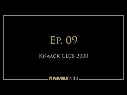 RammWikiTV - Ep. 09 - Knaack Club 2000