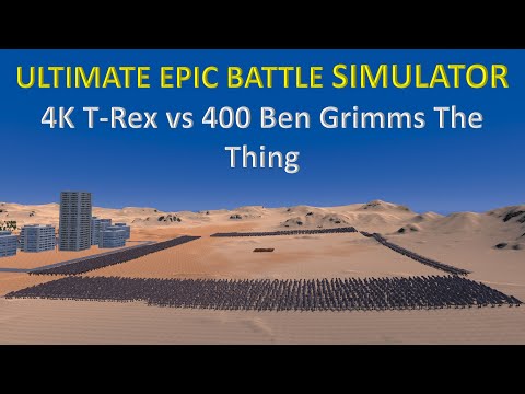 Ultimate Epic Battle Simulator - 4K T Rex vs 400 Ben Grimms The Thing