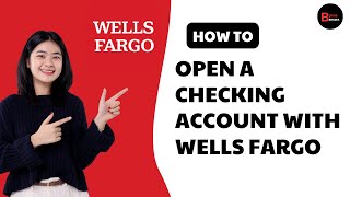 How To Open A Checking Account With Wells Fargo Online