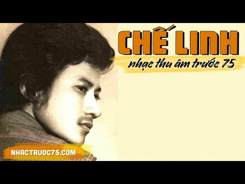 Thể hiện bởi Chế Linh (trước 75)