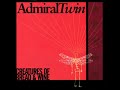 02 ◦ Admiral Twin - I'm Talking 'Bout Me  (Demo Length Version)