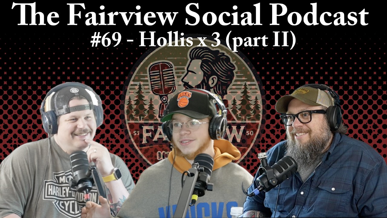 #69 - Hollis x 3 (part II)