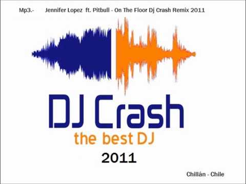 Jennifer Lopez  ft. Pitbull - On The Floor Dj Crash Remix 2011.wmv