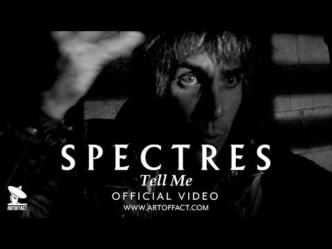 SPECTRES: "Tell Me" OFFICIAL VIDEO #ARTOFFACT