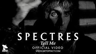 Spectres – “Tell Me”