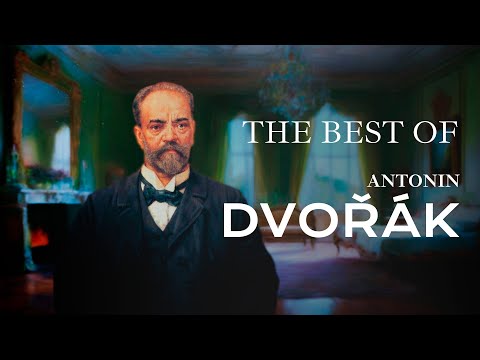 The Best of Antonín Dvořák