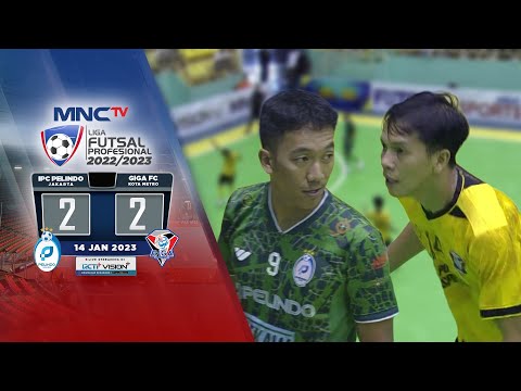 Highlights! Pelindo (2) vs (2) Giga FC | Liga Futsal Profesional 2022/2023