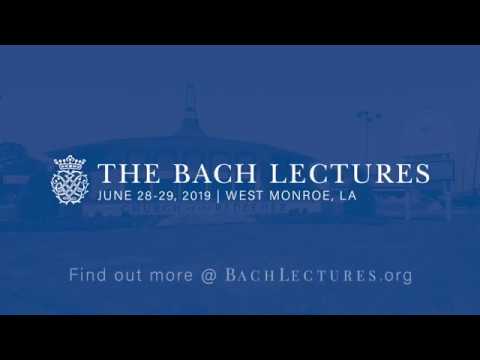 The Bach Lectures - June 28-29, 2019