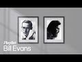 Playlist The Greatest Hits Of Bill Evans