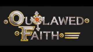 Outlawed Faith Trailer - The Forge Studios