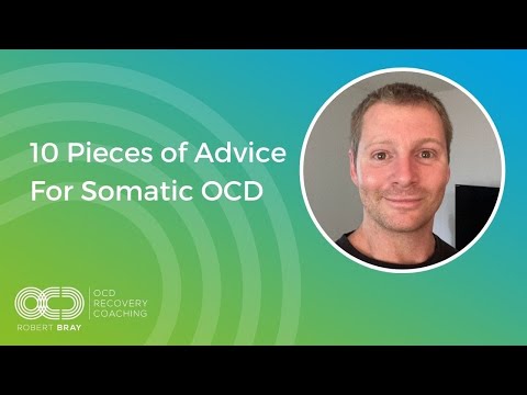 10 Pieces of Advice For Somatic OCD