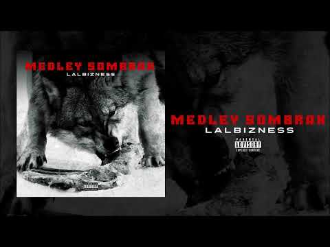 LALBIZNESS - MEDLEY SOMBRAX  #1