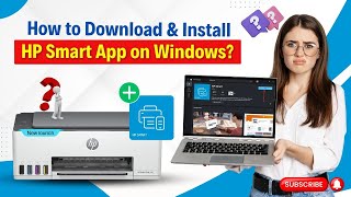How to Download and Install HP Smart App on Windows 11/10 | Printer Tales