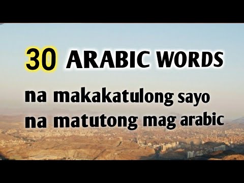 30 ARABIC WORDS TRANSLATED IN TAGALOG | MATUTONG MAG ARABIC | pinayofw mp