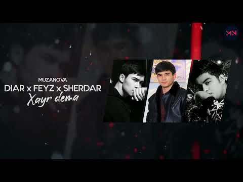 Diar ft. FEYZ ft. Sherdar - Xayr dema (Audio version)