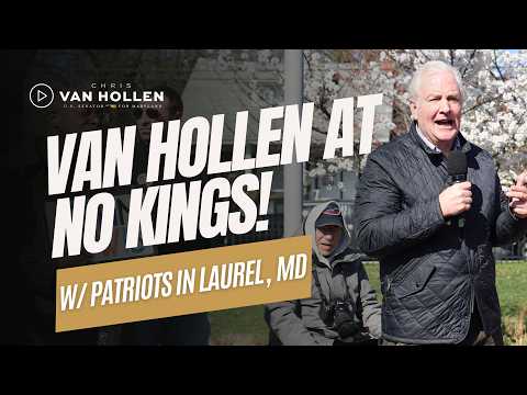 VAN HOLLEN RALLIES AT NO KINGS 3!